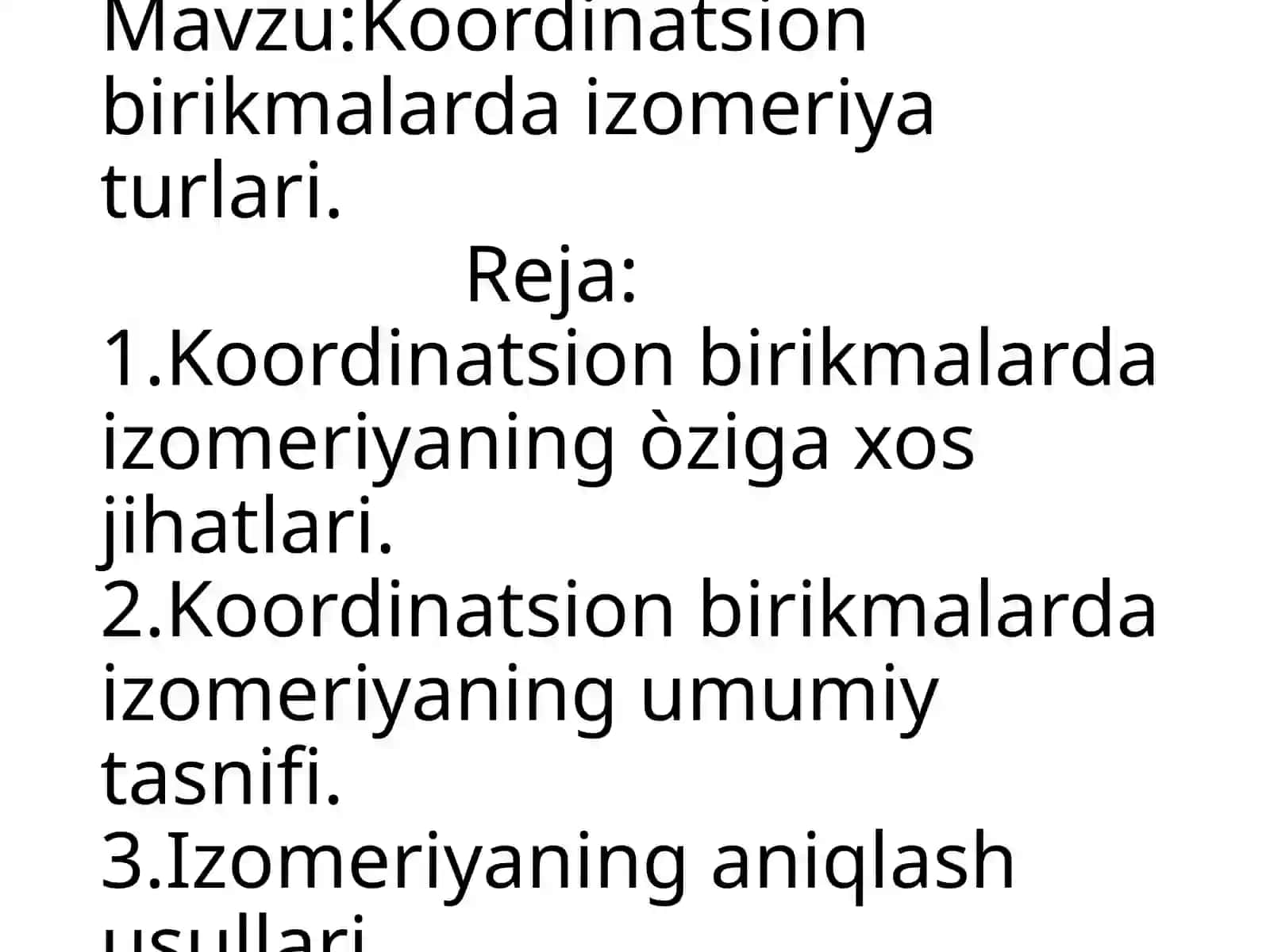Koordinatsion birikmalarda izomeriya turlari. 2