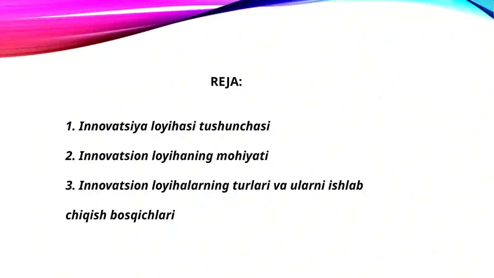 INNOVATSION LOYIHANI REJALASHTIRISH ASOSLARI VA BOSHQARISH ASOSLARI 2