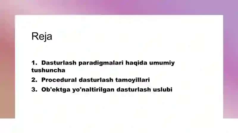 Dasturlash turlarining tamoyillari 2