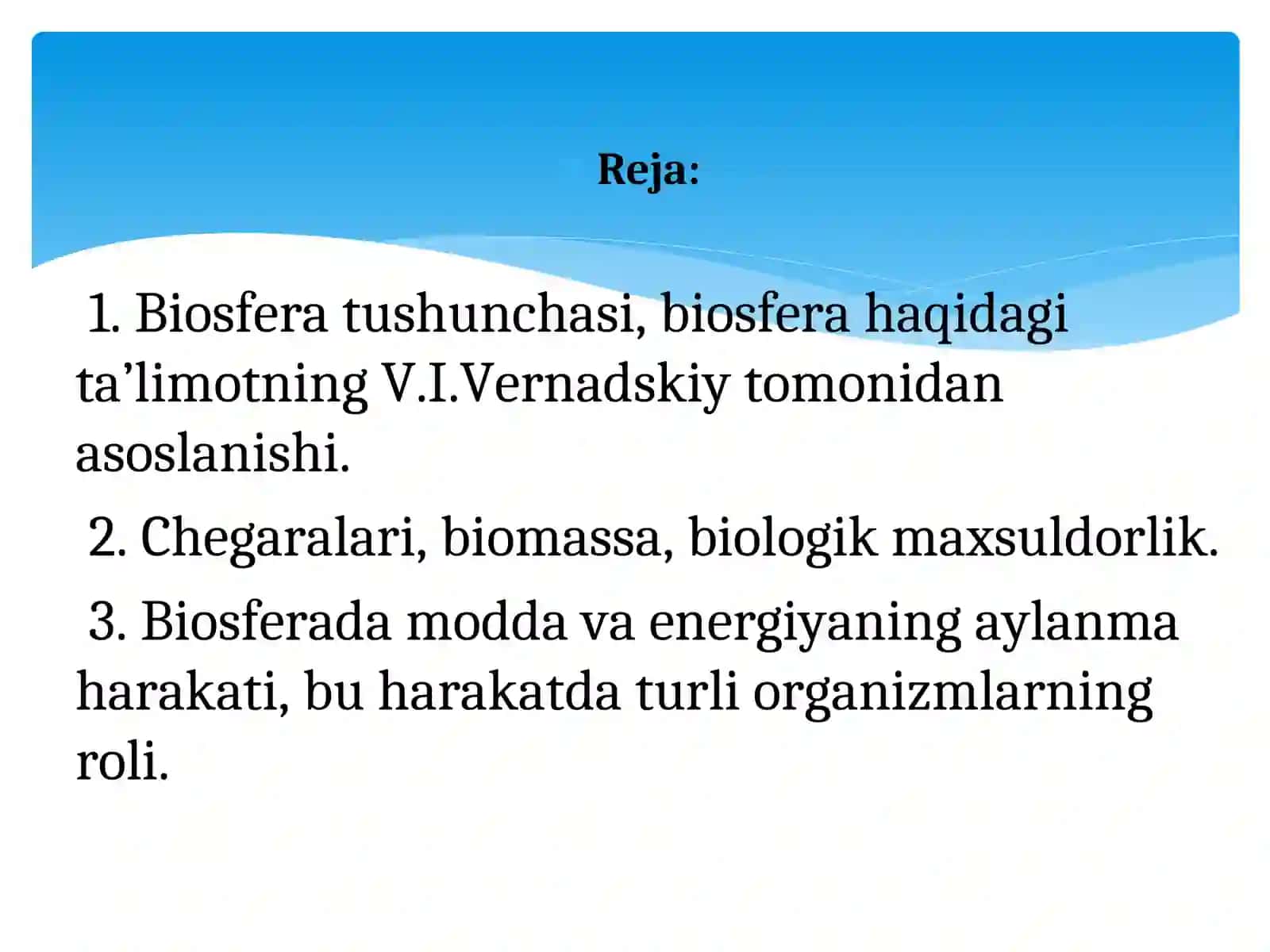 BIOSFERA, CHEGARALARI, BIOMASSA BIOLOGIK MAXSULDORLIK, BIOSFERADA ORGANIZMLARNINGXILMA-XILLIGI 2