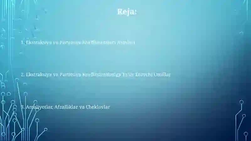 Ekstraksiya va Partitsiya Koeffitsientlari Asoslari 2