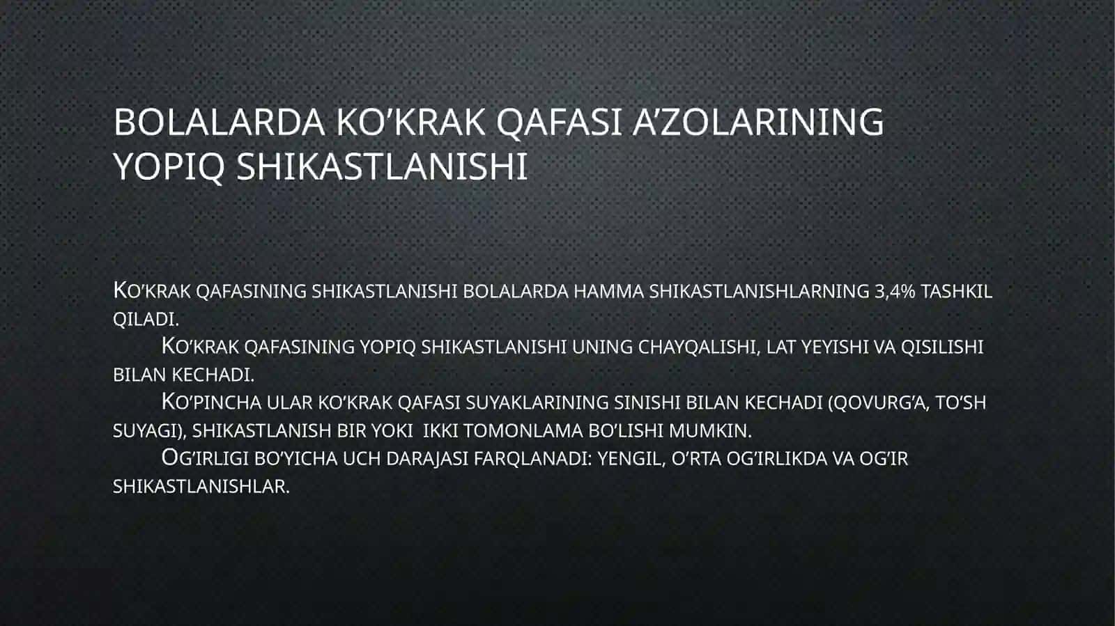 BOLALARDA KO’KRAK QAFASI A’ZOLARINING YOPIQ SHIKASTLANISHI 2