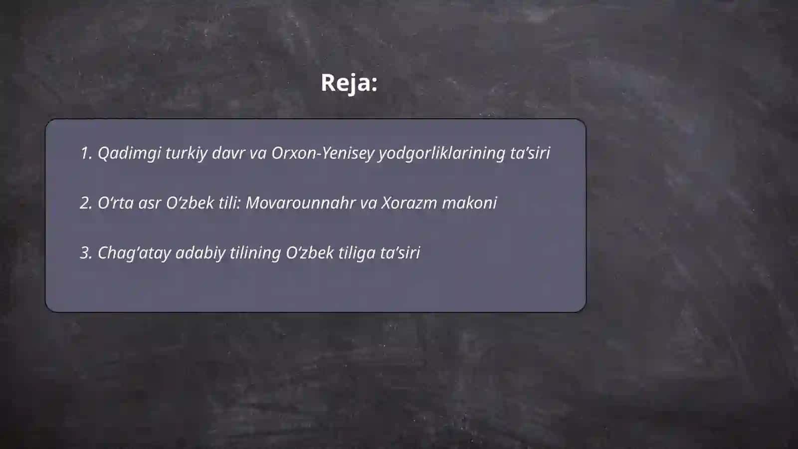 Qadimgi turkiy davr va Orxon-Yenisey yodgorliklari Oʻzbek tilining shakllanishi 2