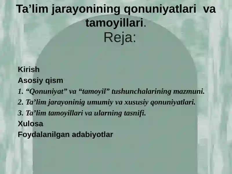 Ta’lim jarayonining qonuniyatlari  va tamoyillari 2