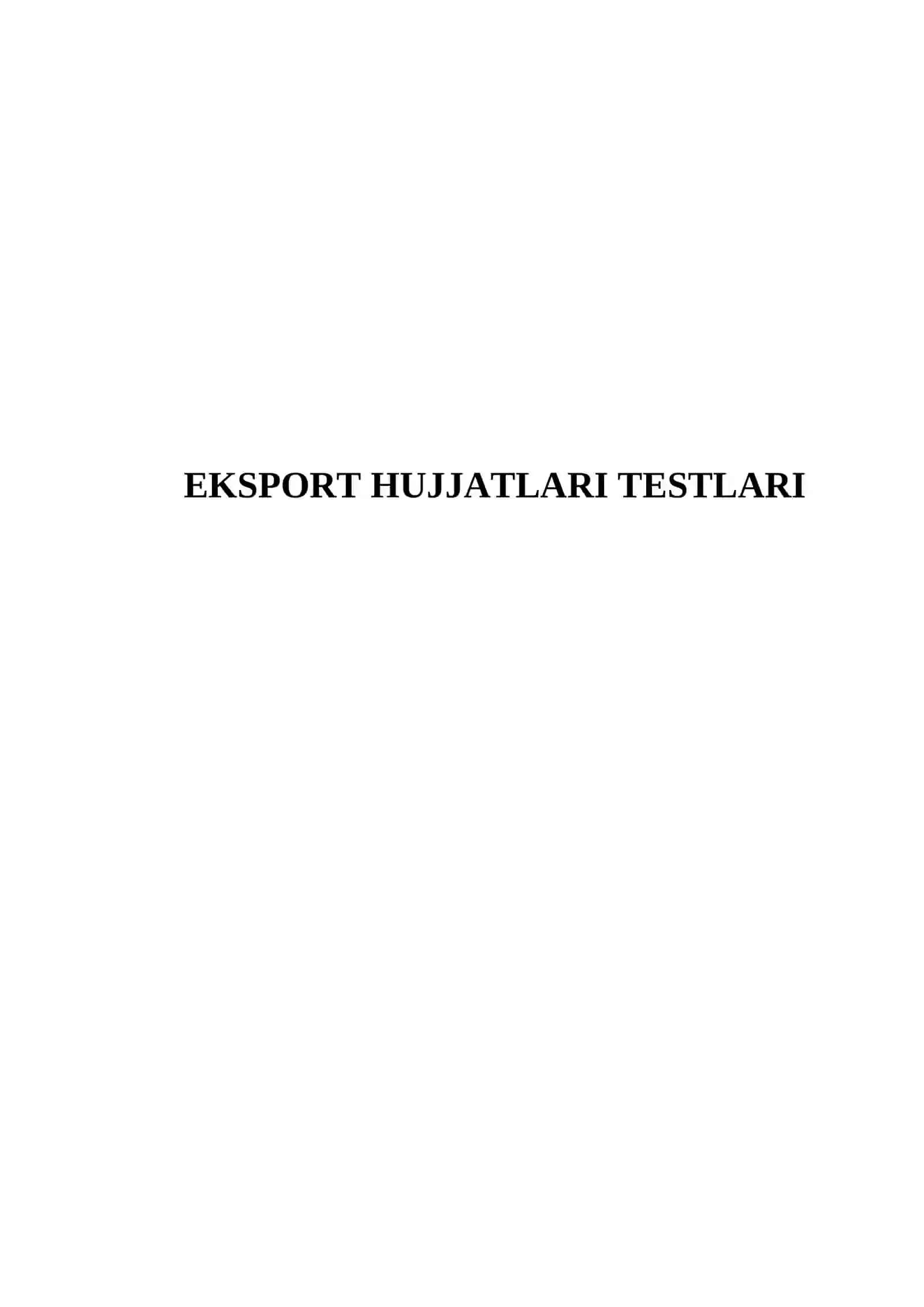 EKSPORT HUJJATLARI TESTLARI 2