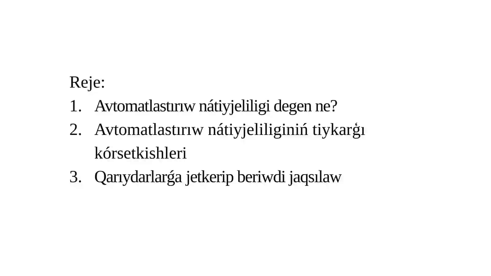 Avtomatlastırıw nátiyjeliligin bahalaw 2