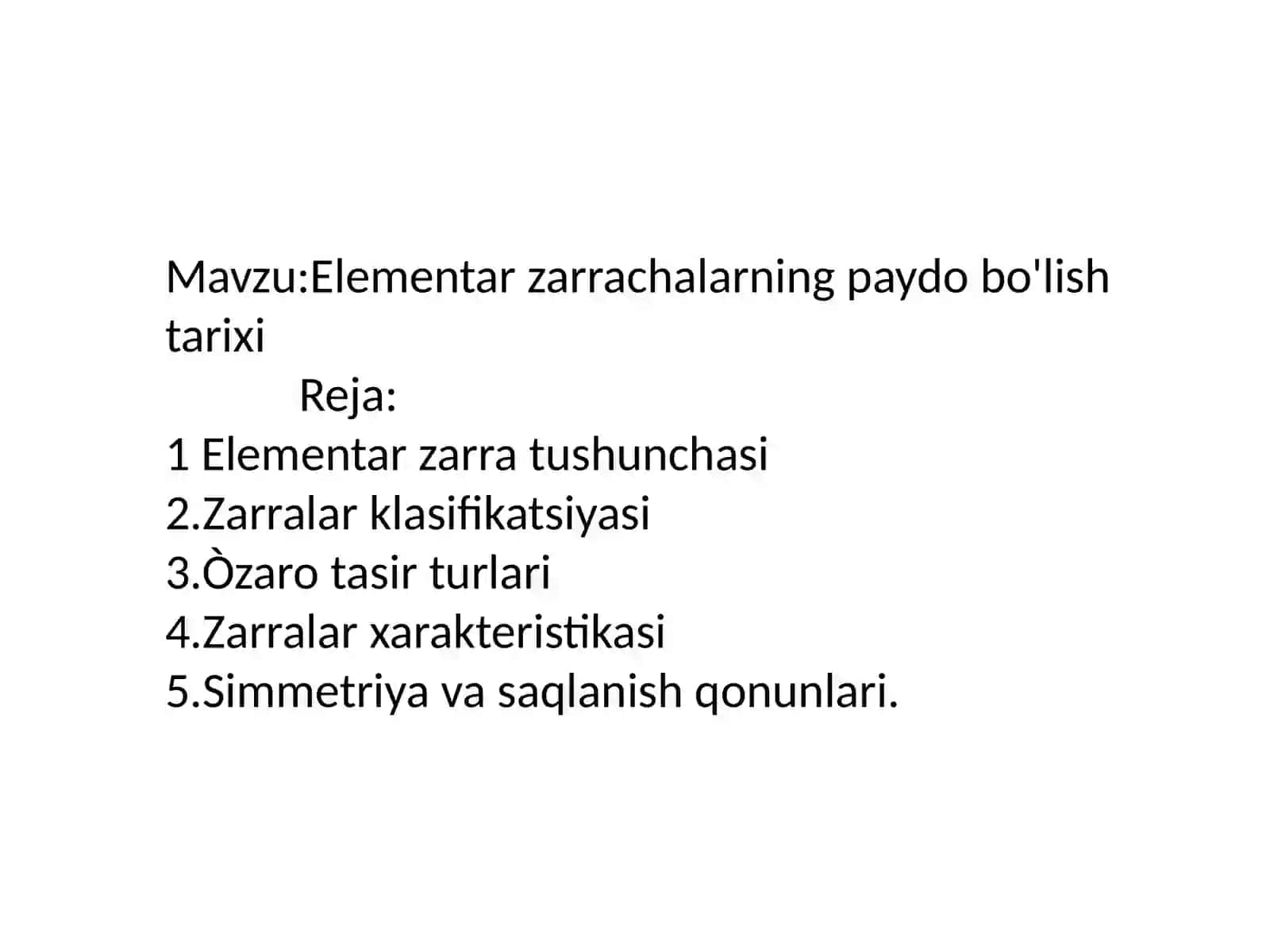 Elementar zarrachalarning paydo bo'lishi tarixi 2