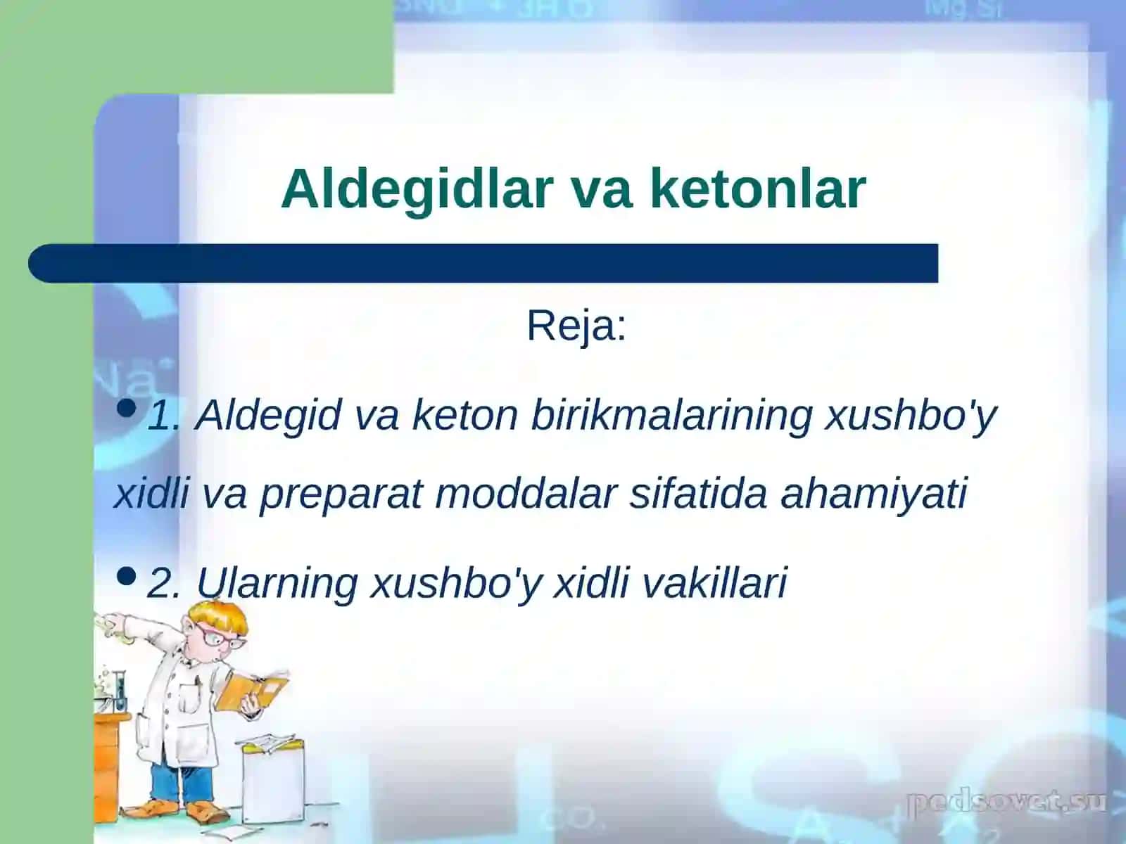 Aldegidlar va ketonlar mavzusini o’qitish metodikasi 2