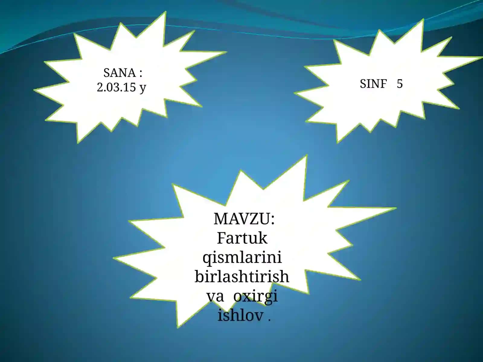 5-sinf Texnologiya Fartuk tikish va qismlarini birlashtirish dars ishlanma 2