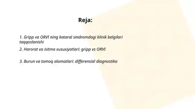 Kataral sindrom bilan kechuvchi yuqumli kasalliklar qiyosiy tashxisoti (Gripp,ORVI) 2