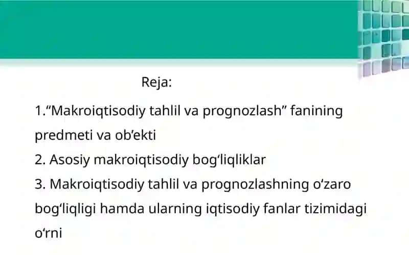 Makroiqtisodiy tahlil va pragnozlashning o'zaro bog'liqligi hamda ularning iqtisodiy fanlar tizimidagi o'rni. 2