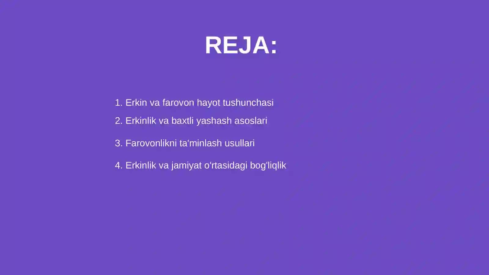Erkin va farovon hayot mazmuni 2