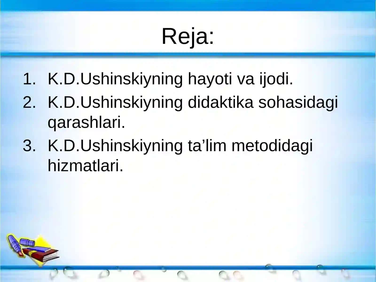 Konstantin Dmitrievich Ushinskiyning pedagogik nazariyasi va didaktik ta’limoti 2