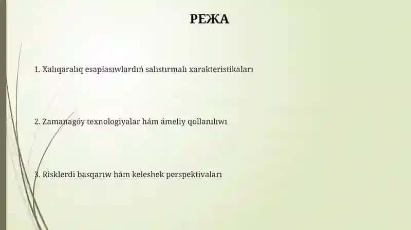Xalıqaralıq esaplasıwlardıń salıstırmalı xarakteristikaları 2