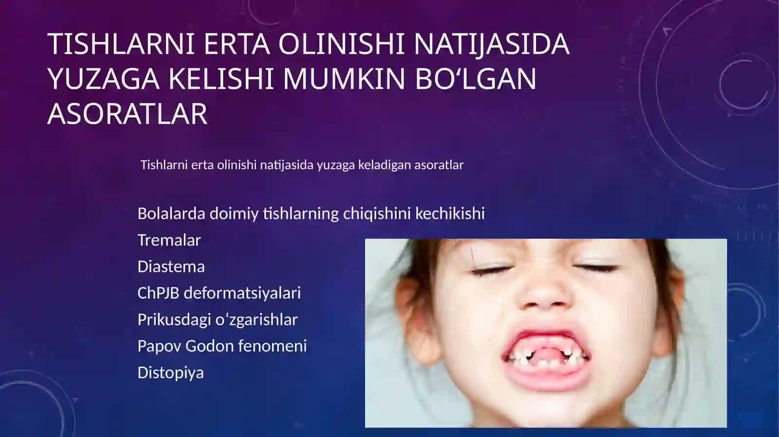 Tishlarni erta olinishi natijasida yuzaga kelishi mumkin boʻlgan asoratlar 2