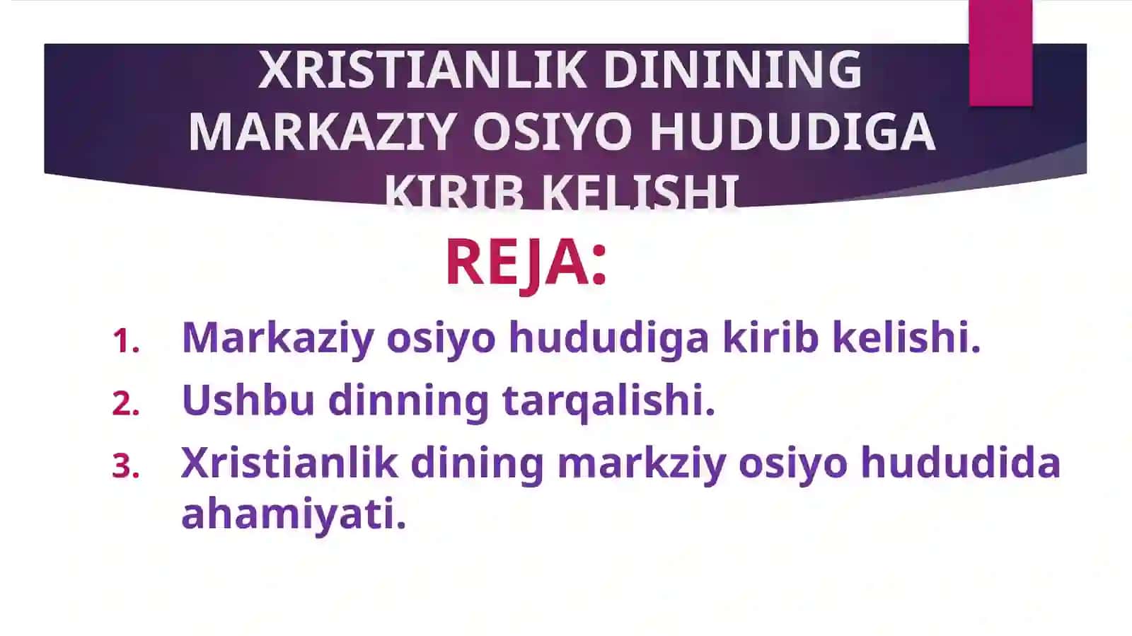 XRISTIANLIK DININING MARKAZIY OSIYO HUDUDIGA KIRIB KELISHI 2