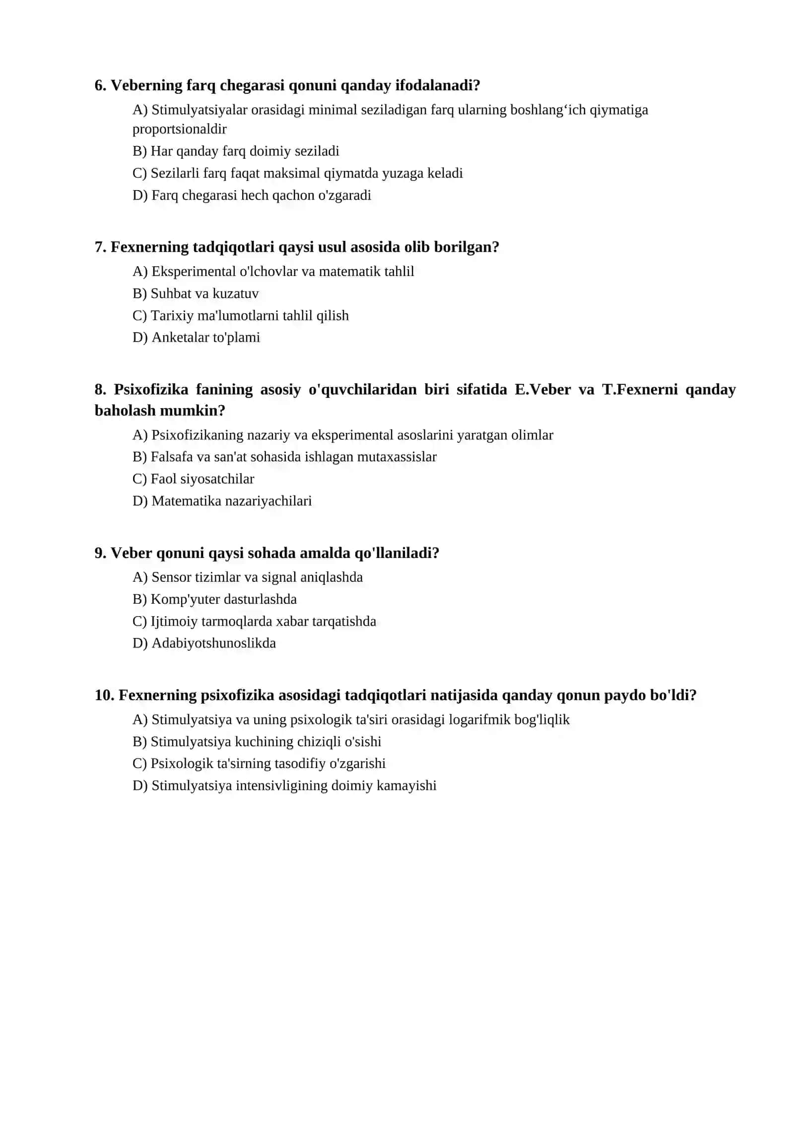Psixofizika fanini shakllanishida E.Veber va T. Fexner tadqiqotlarining oʻrni bo'yicha test 2