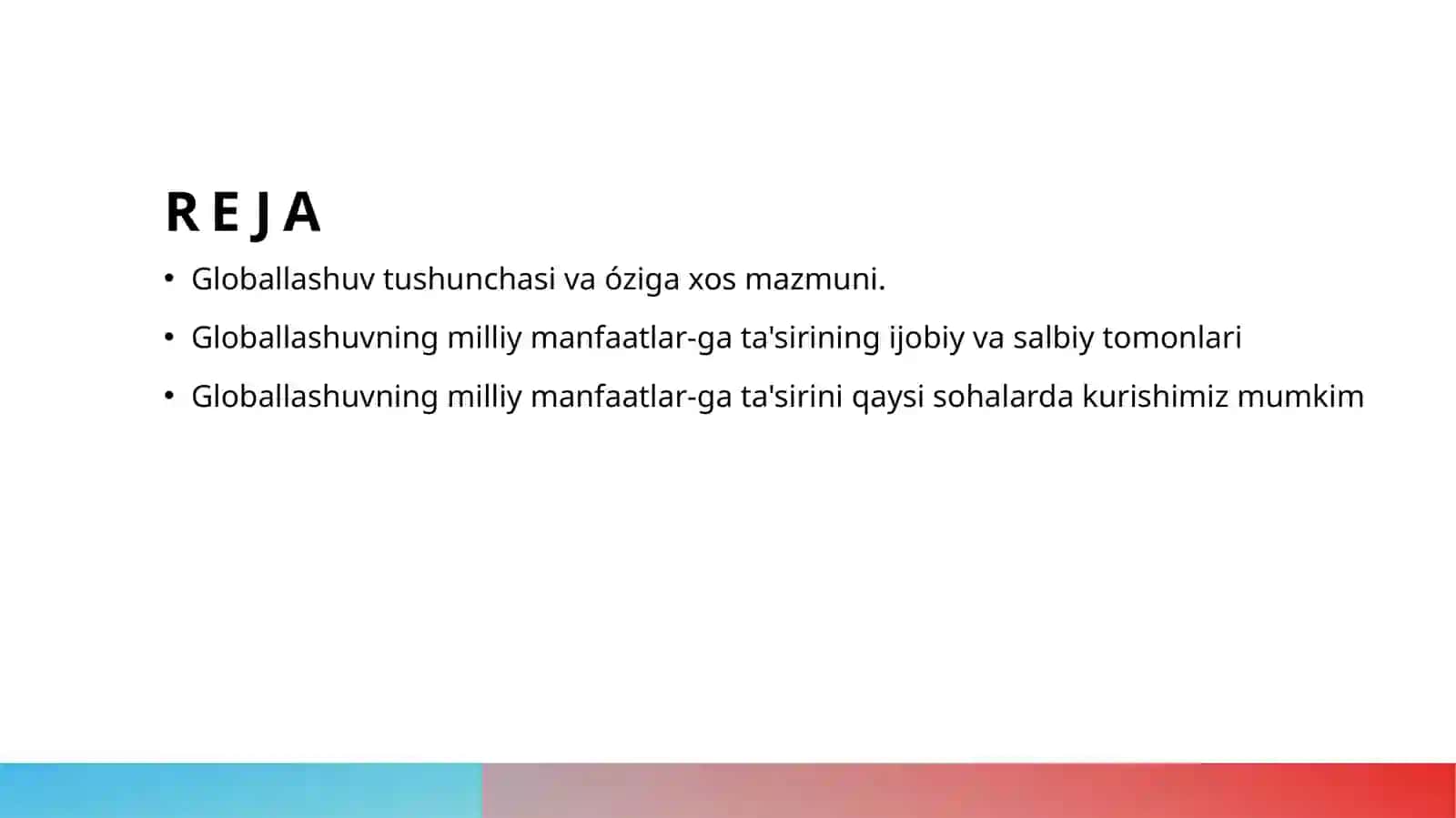 Globallashuvning mamlakatlar milliy manfaatlariga ta siri 2