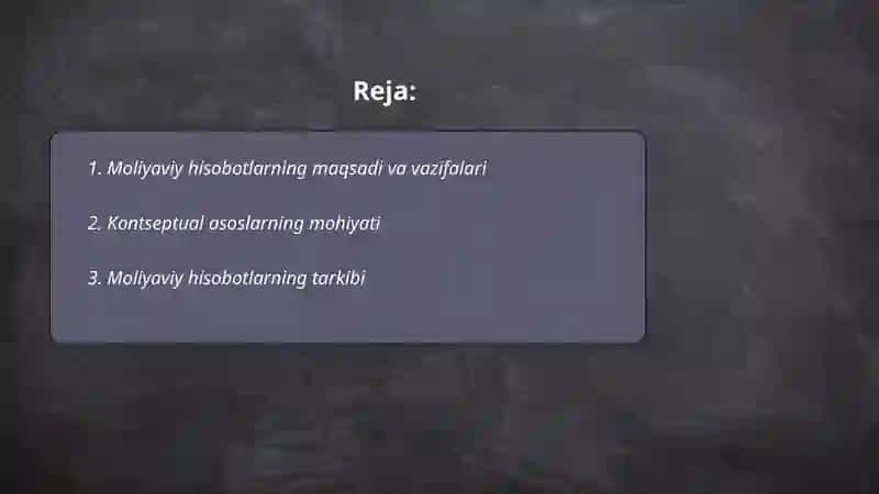 Moliyaviy hisobotlarni tuzish va taqdim etishning konseptual asoslari 2