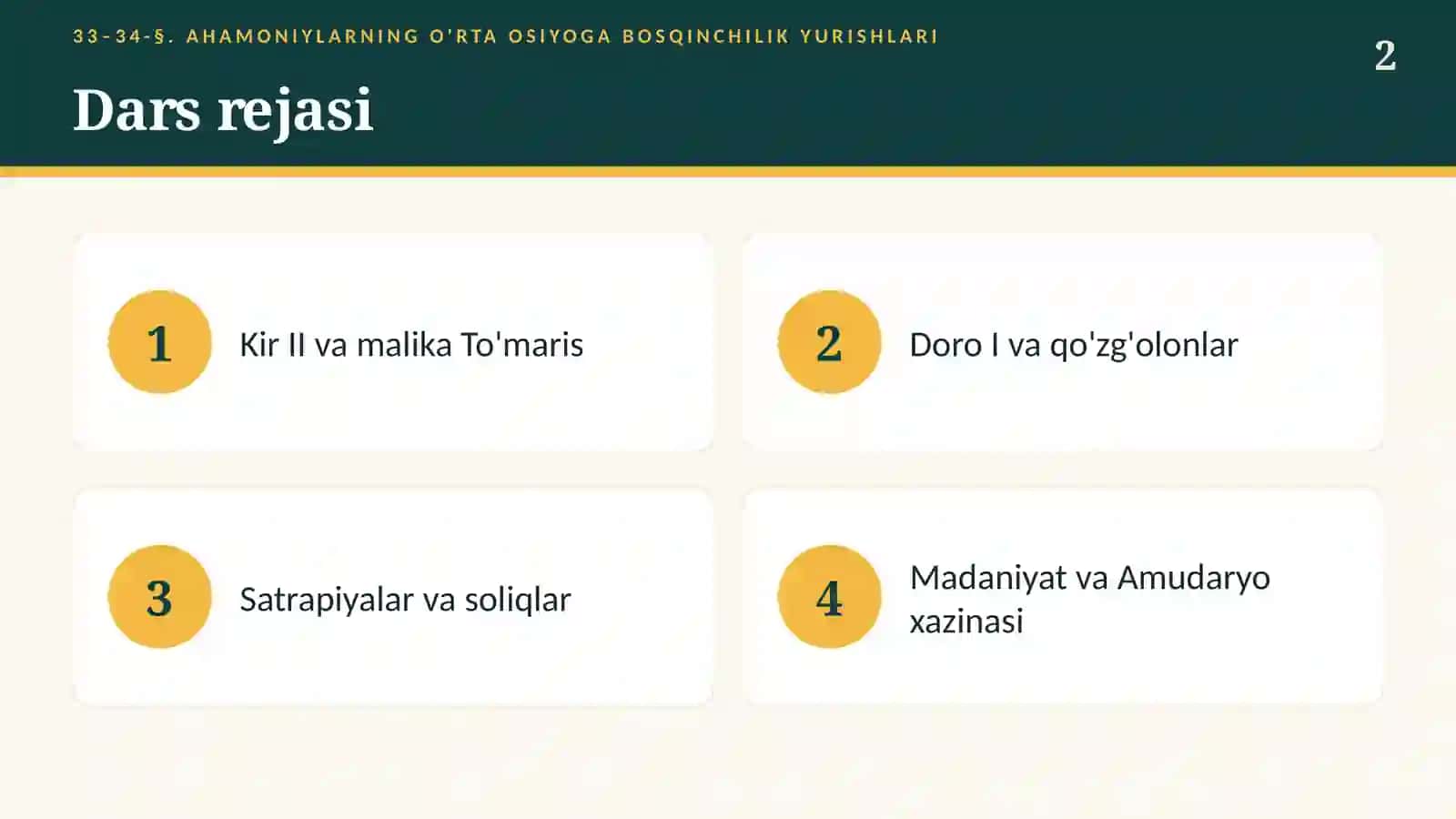 Ahamoniylarning O'rta Osiyoga bosqinchilik yurishlari (33–34-§) — 6-sinf Qadimgi dunyo tarixi taqdimoti 2