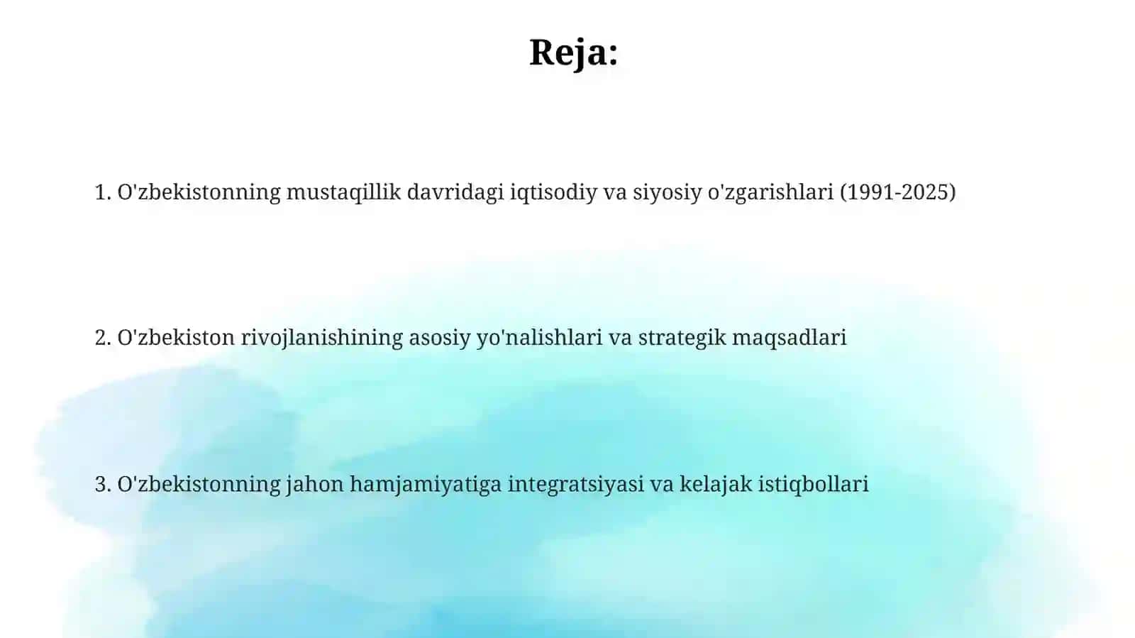 Mavzu: "1991-2025-yillarda Oʻzbekiston va jahon davlatlari taraqqiyoti" 2
