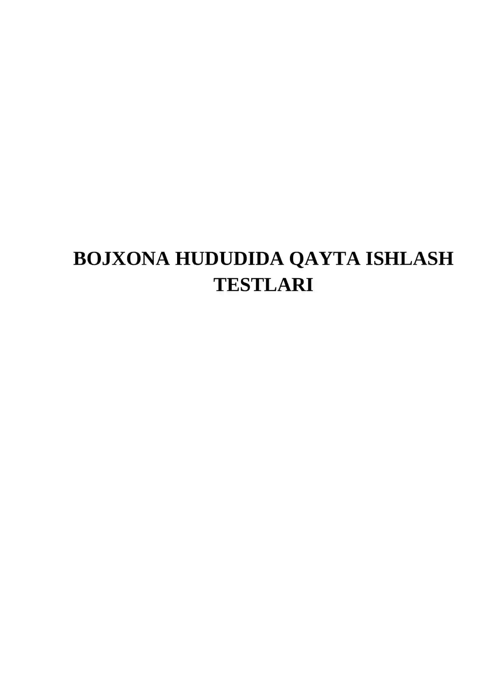 BOJXONA HUDUDIDA QAYTA ISHLASH TESTLARI 2