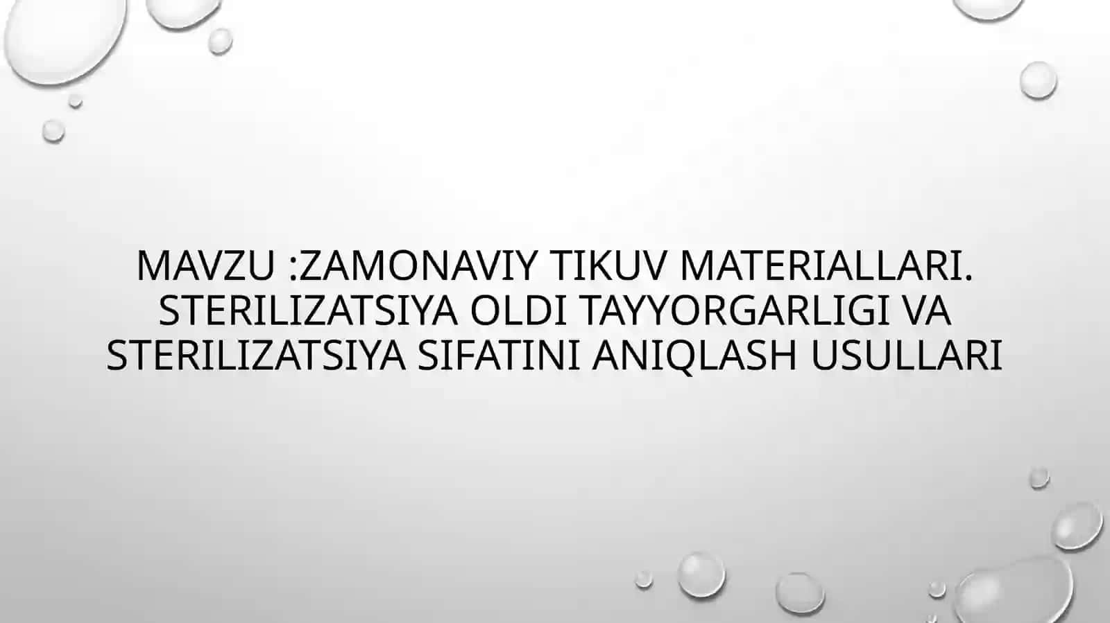 Zamonaviy tikuv materiallari. Sterilizatsiya oldi tayyorgarligi va sterilizatsiya sifatini aniqlash usullari 2