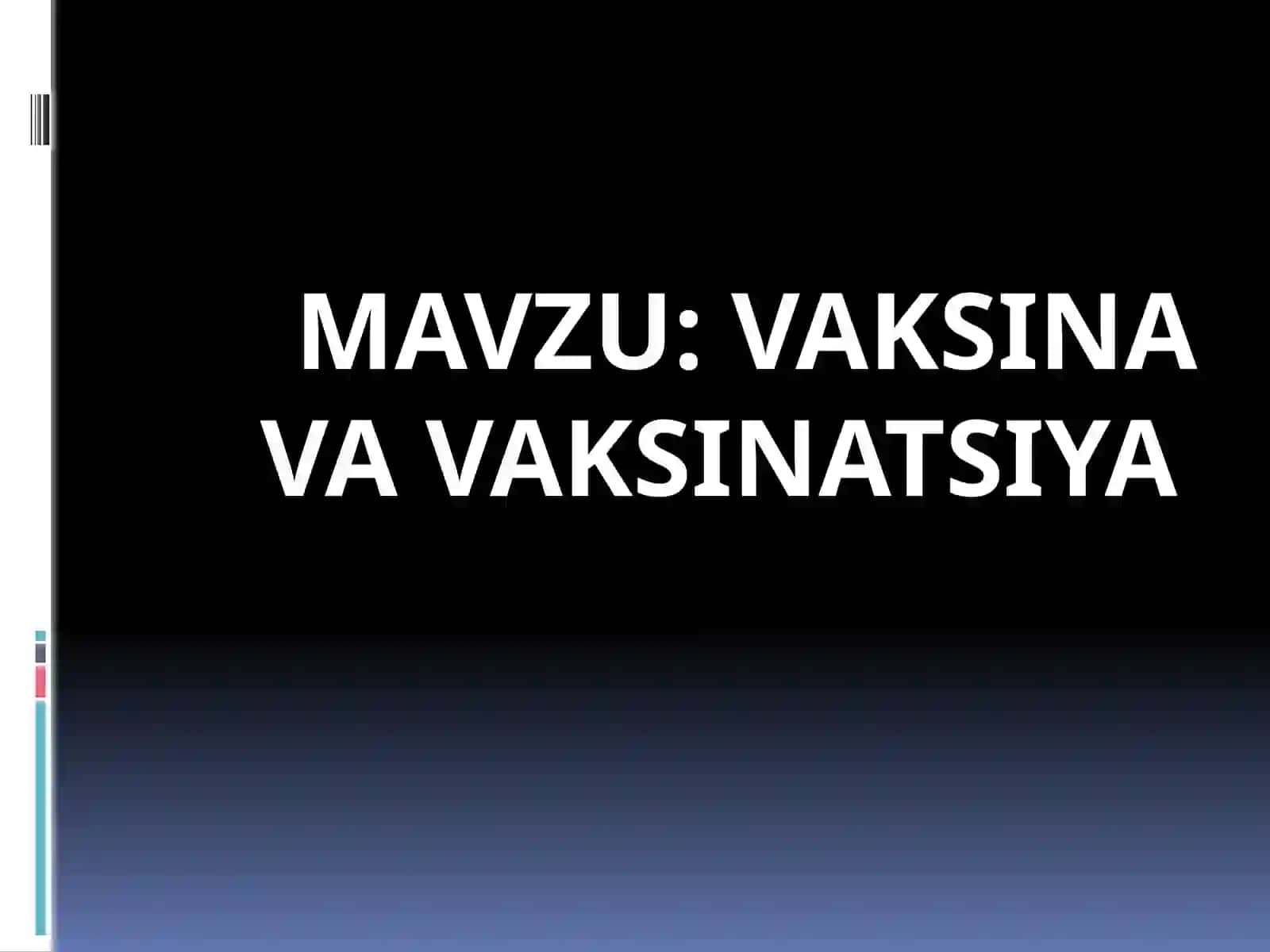 VAKSINA VA VAKSINATSIYA 2