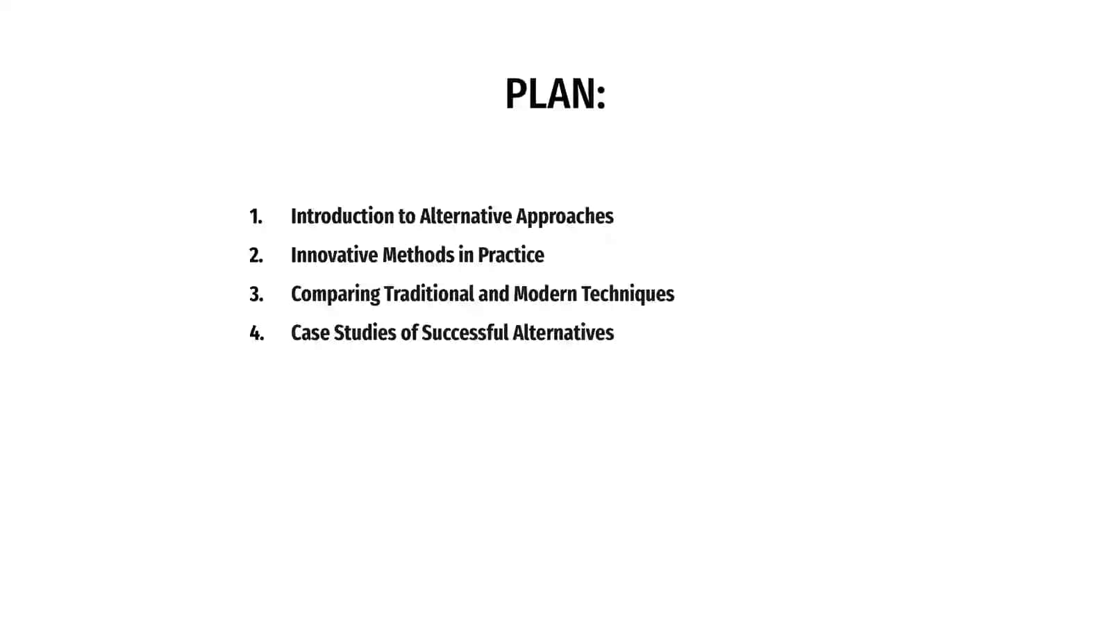 Alternative approaches and Methods 2