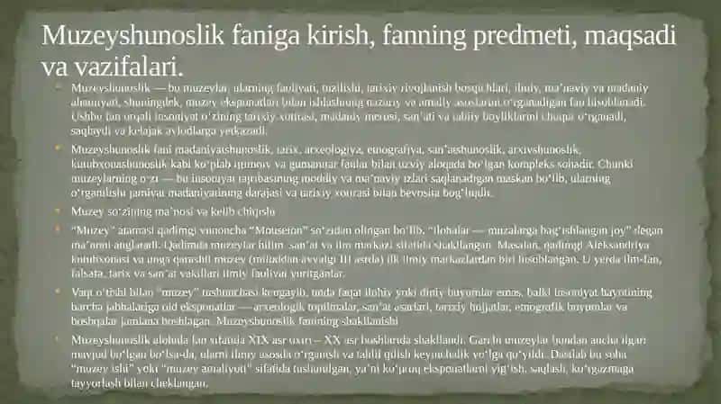 Muzeyshunoslik faniga kirish, fanning predmeti, maqsadi va vazifalari. 2