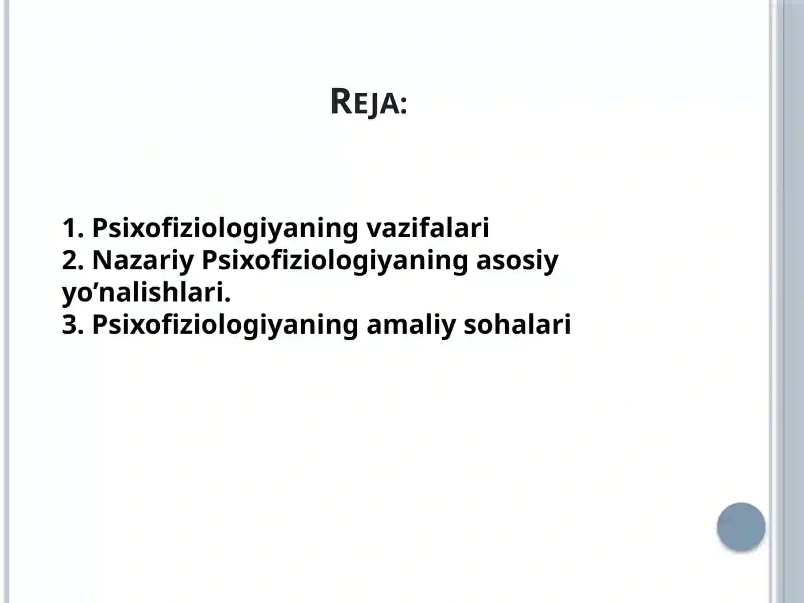 Psixofiziologiyaning qisqacha tarixi va uning predmeti, vazifalari 2