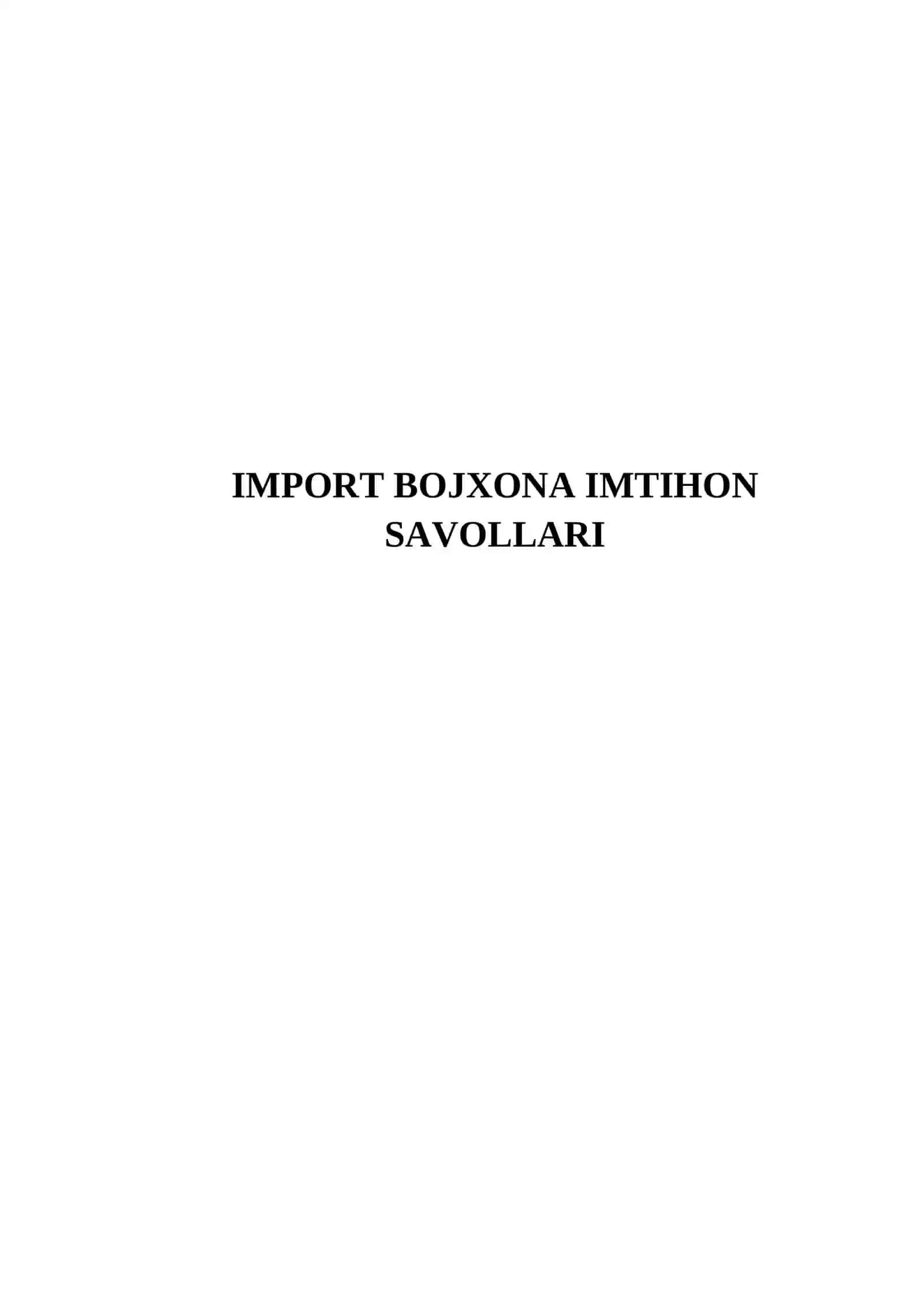 IMPORT BOJXONA IMTIHON SAVOLLARI 2
