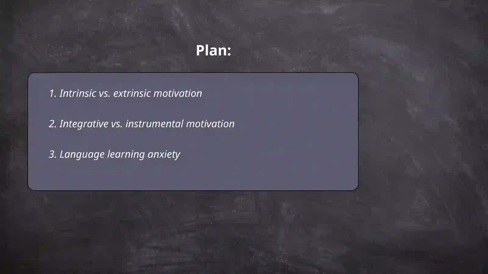 Psychological Factors in language acquisition 2