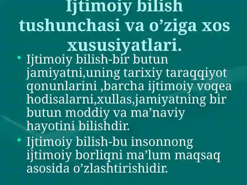 Ijtimoiy bilishning Mohiyati, mazmuni va o'ziga xos xususiyatlari 2