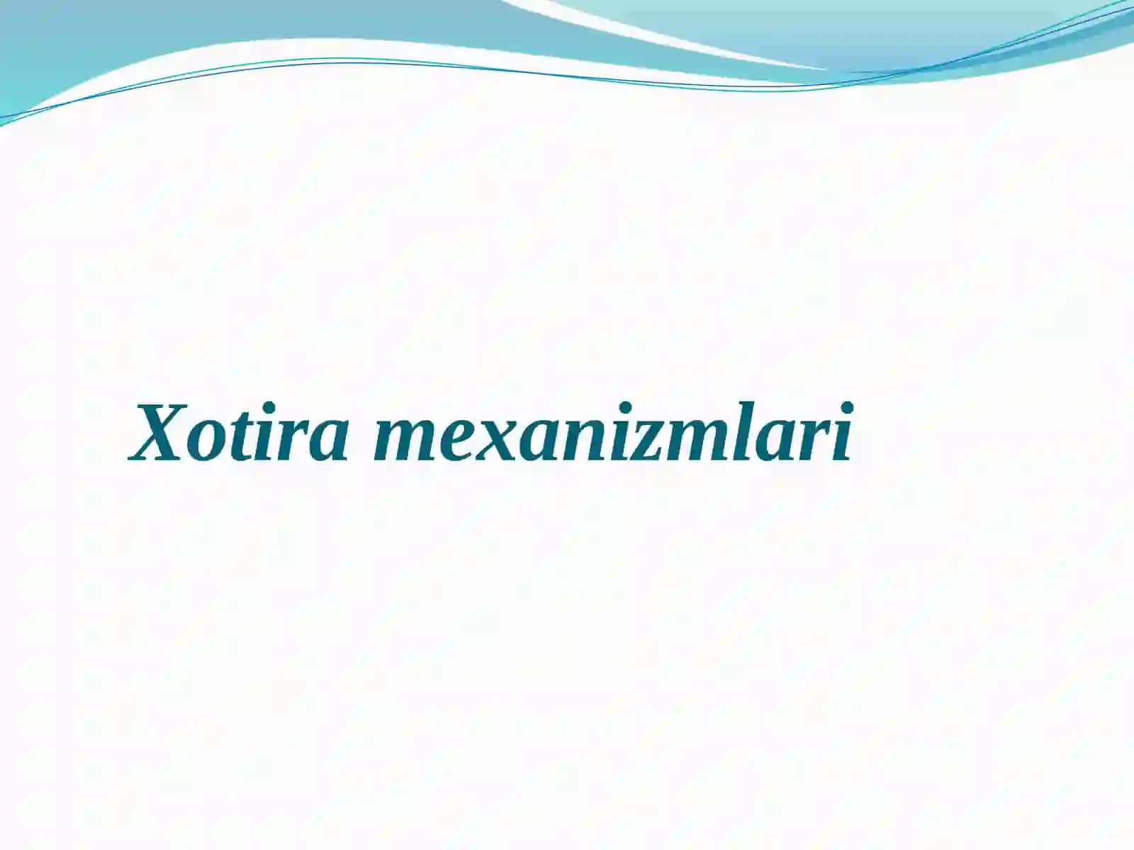 Xotira mexanizmlari 2