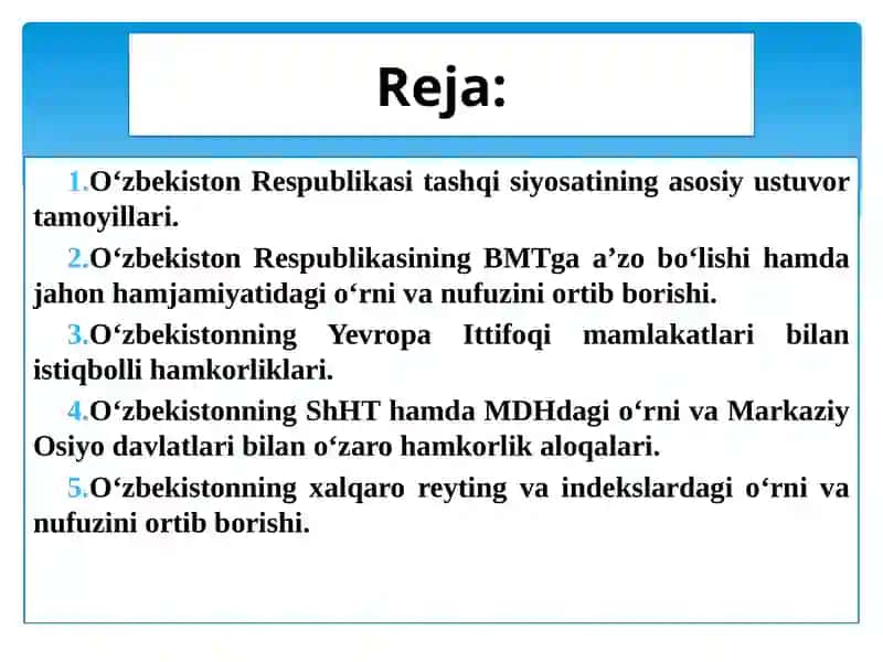 O‘zbekiston va jahon hamjamiyati. Yangi O‘zbekiston ijtimoiy-siyosiy, iqtisodiy va madaniy hayotida roʻy berayotgan oʻzgarishlarning xalqaro reyting va indekslarda aks etishi. 2