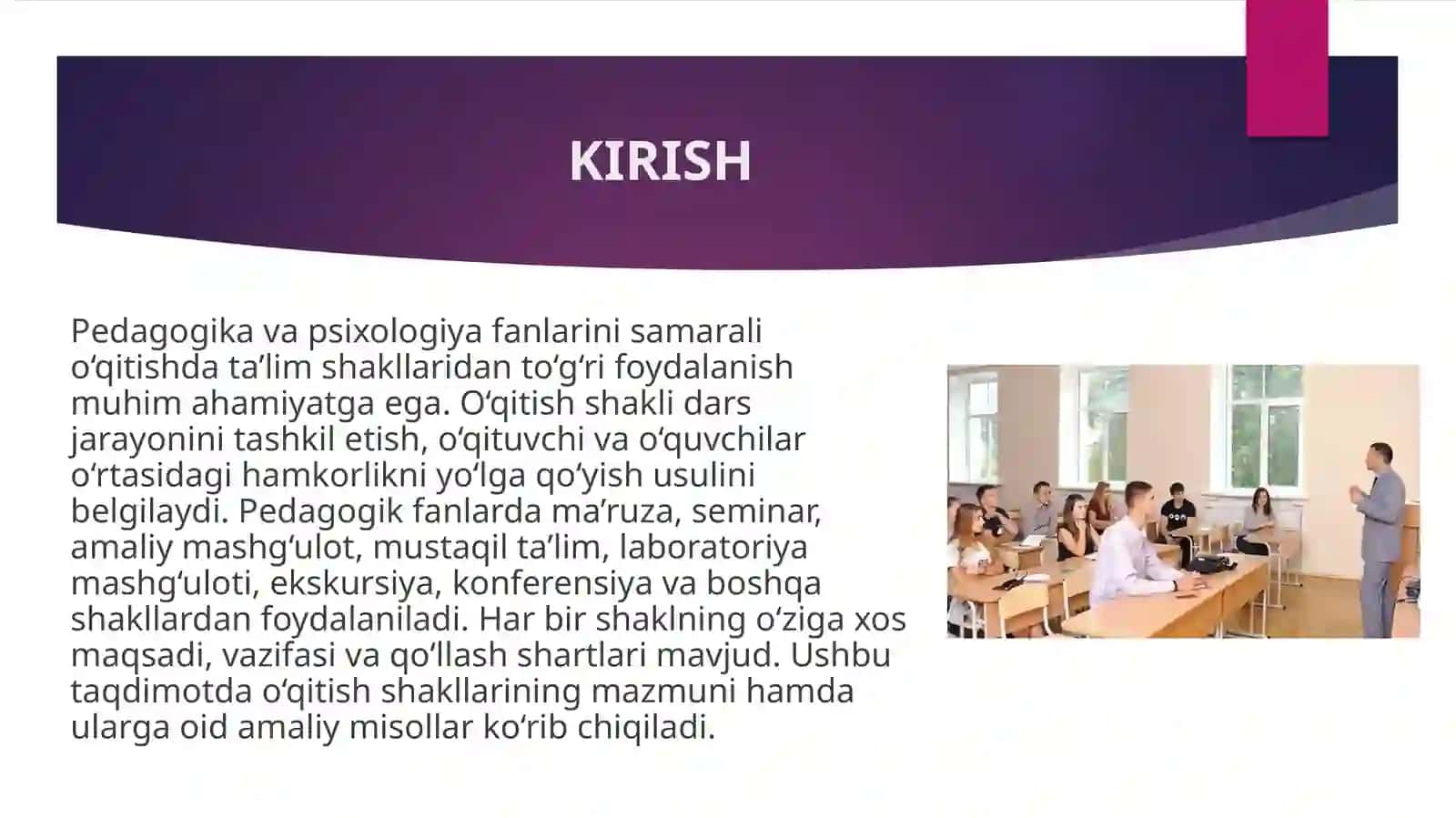 Pedagogik fanlarini óqitish shakllarining har biriga oid misollar yozish. 2