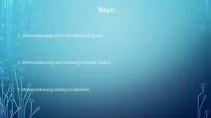 Matematika fanining dunyo madaniyati va tarixidagi tutgan o'rni 2