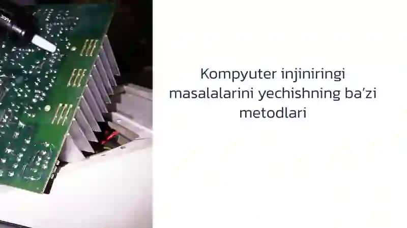 Kompyuter injiniringi masalalarini yechishning ba’zi metodlari 2