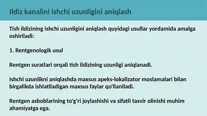 Ildiz kanalini ishchi uzunligini aniqlash usullari. Ildiz kanalini apikal-koranal kengaytirish usullari. 2