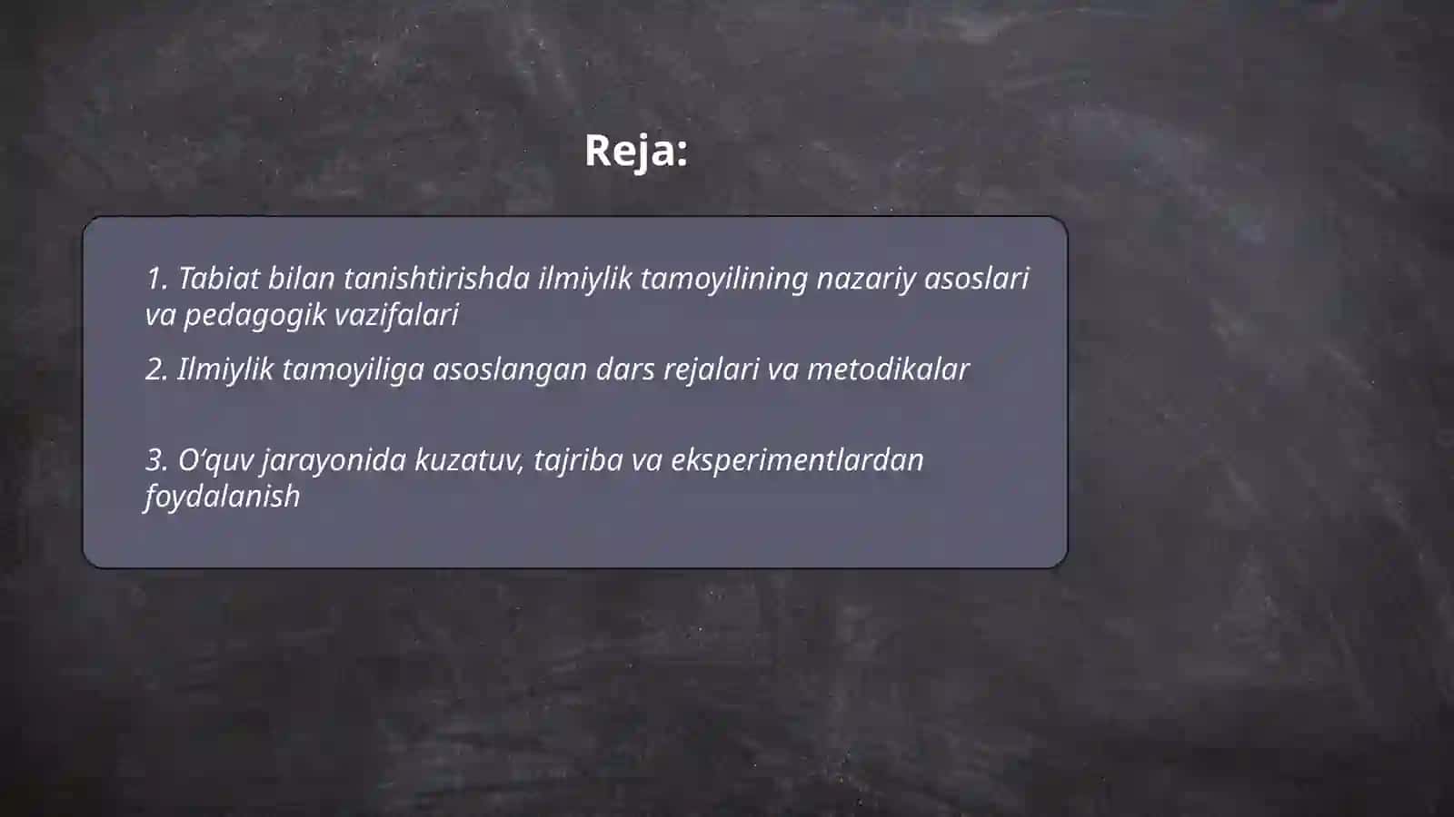 Tabiat bilan tanishtirishda ilmiylik tamoyili 2