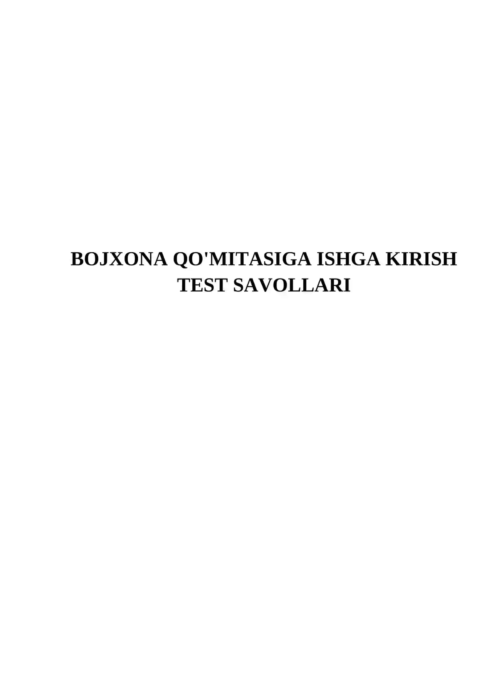 BOJXONA QO'MITASIGA ISHGA KIRISH TEST SAVOLLARI 2