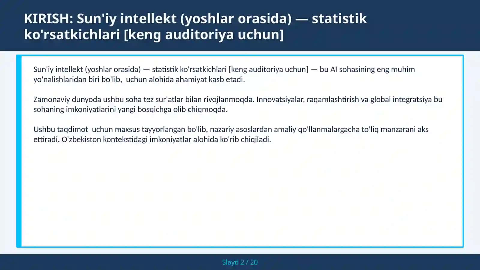 Sun'iy intellekt (yoshlar orasida) — statistik ko'rsatkichlari [keng auditoriya uchun] 2