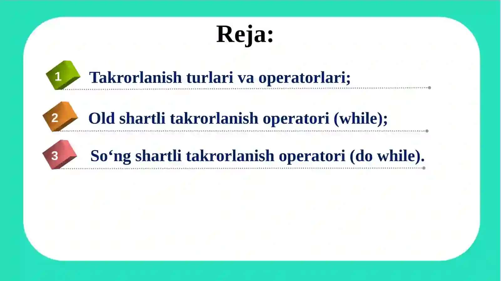 Takrorlanish operatorlari(while, do-while) 2