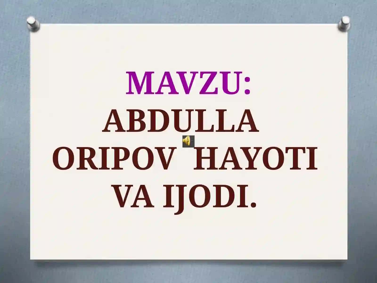 5-sinf Adabiyot Abdulla Oripovning hayoti va ijodi dars ishlanma va taqdimotlar 2