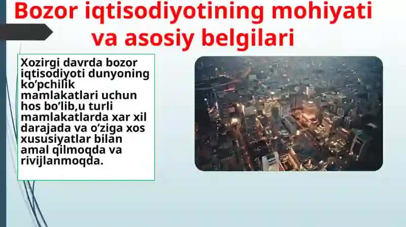 Bozor iqtisodiyotining mohiyati va asosiy belgilari 2