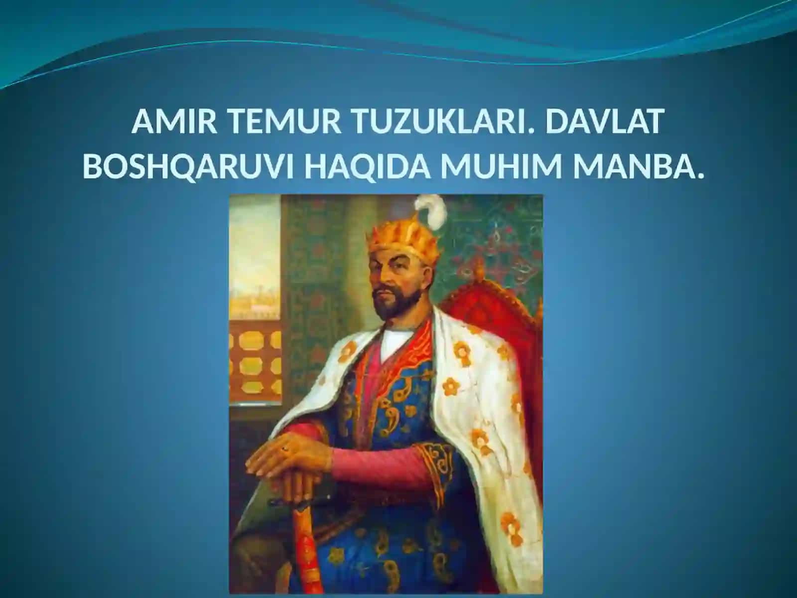 Amir Temur Tuzuklari 2