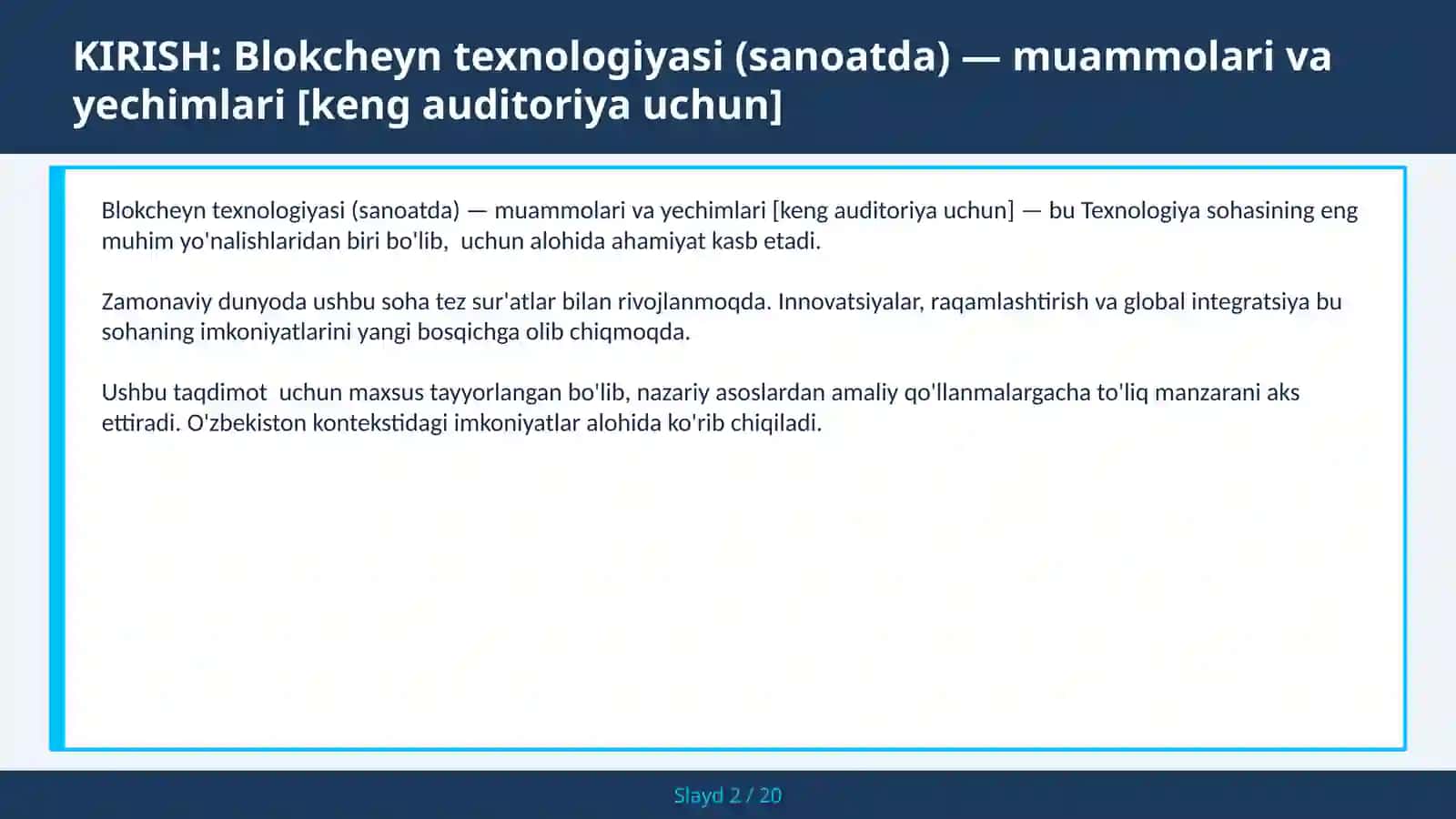 Blokcheyn texnologiyasi (sanoatda) — muammolari va yechimlari [keng auditoriya uchun] 2