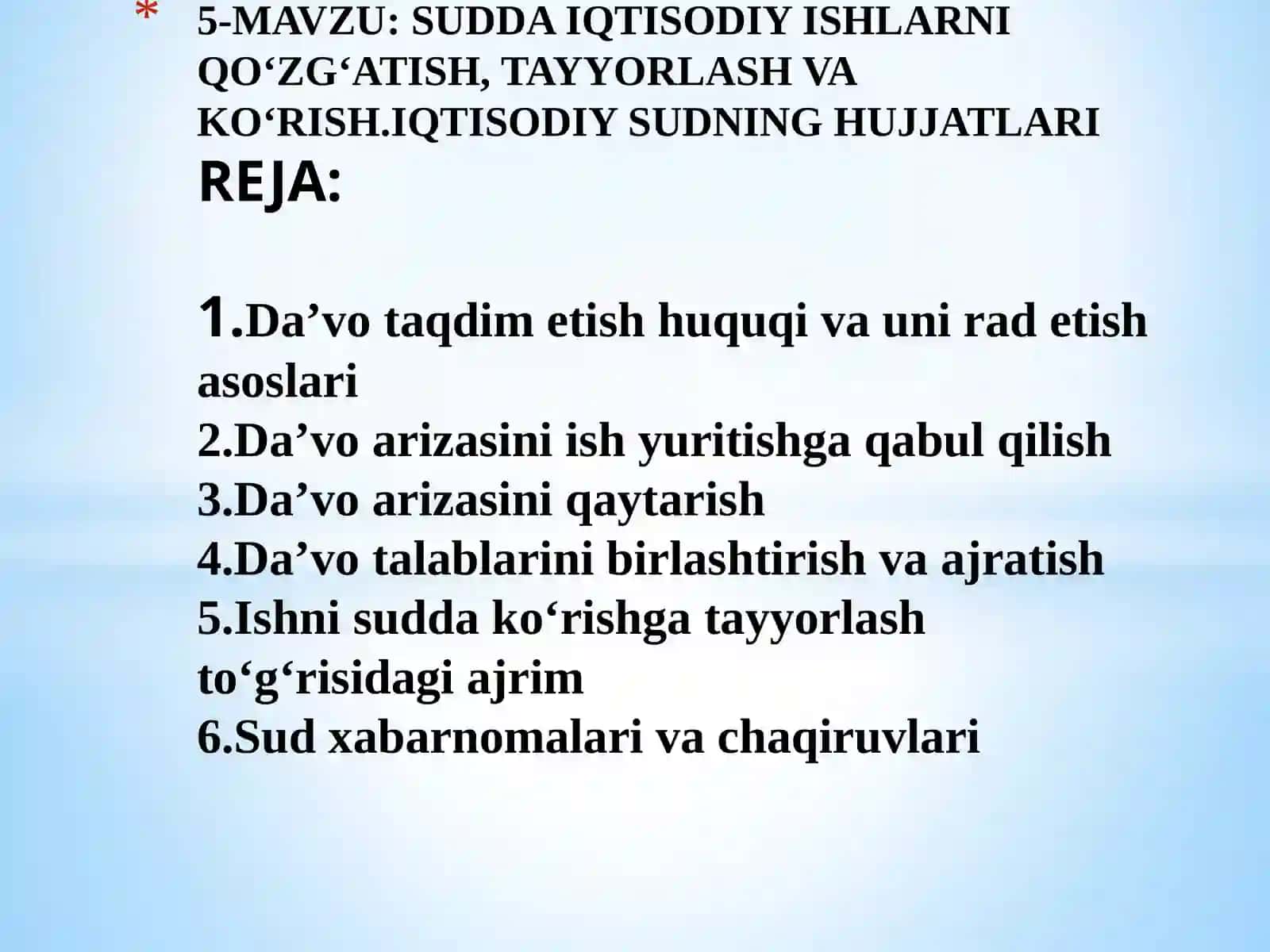 SUDDA IQTISODIY ISHLARNI QO‘ZG‘ATISH, TAYYORLASH VA KO‘RISH. IQTISODIY SUDNING HUJJATLARI 2