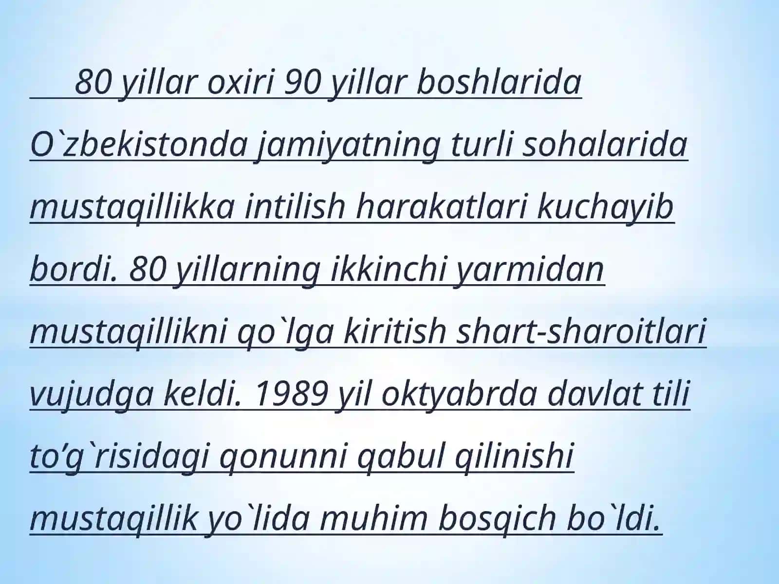 Mustaqillikning qo’lga kiritilishi 2